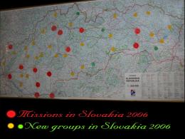 Slovakia Expansion 2006 - Started in 2000