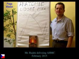 Mr. Radek delivering AHM C in Prague