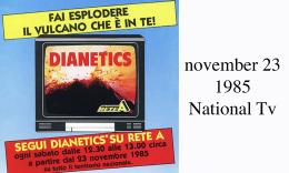 1985 - Rete A national 20 shows on Dianetics